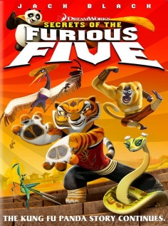 Скачать фильм Kung Fu Panda -Secrets of the Furious Five (კუნგ-ფუ პანდა- უცნობი ხუთეულის საიდუმლოებები) бесплатно
